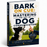 Bark on Cue: Mastering The Art Of Dog Communication